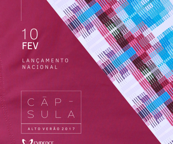 Lançamento nacional Coleção Cápsula 2017 já tem data marcada